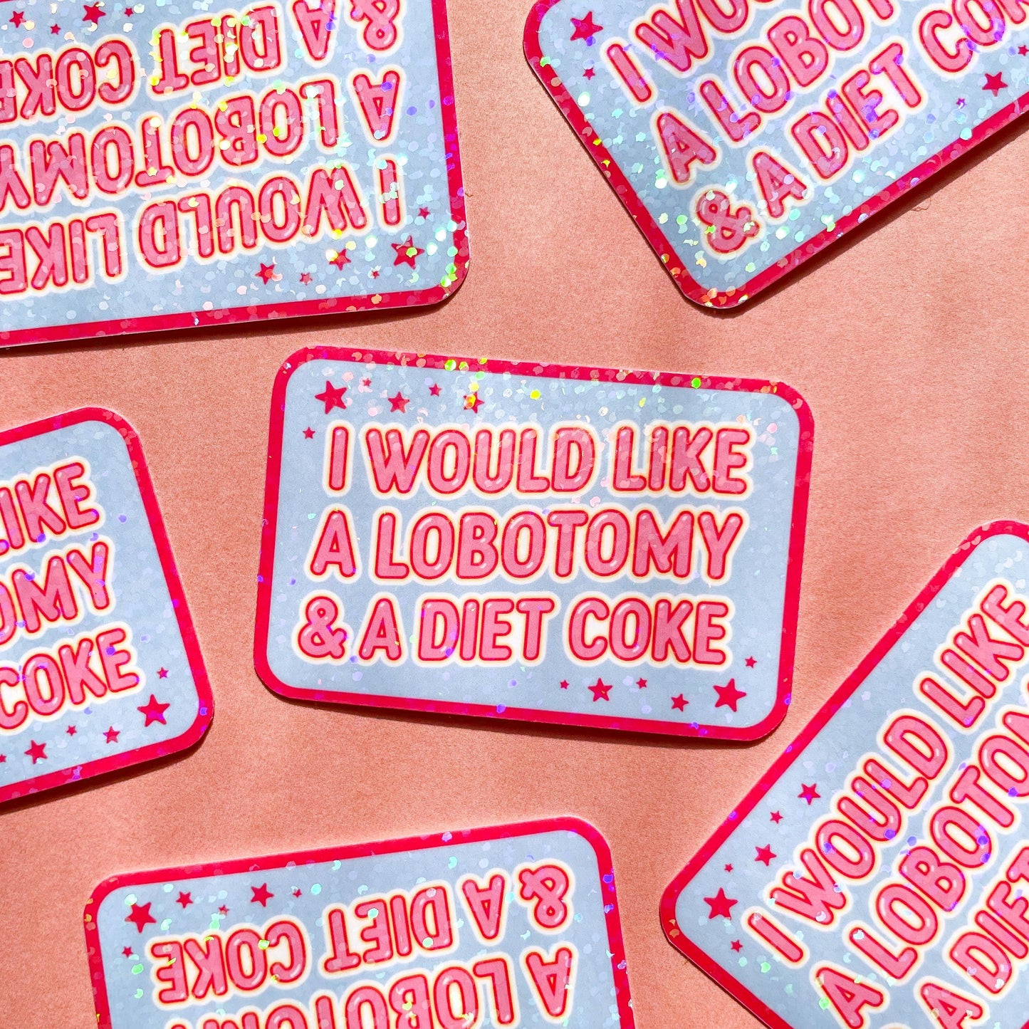 Need a Lobotomy Glitter Sticker