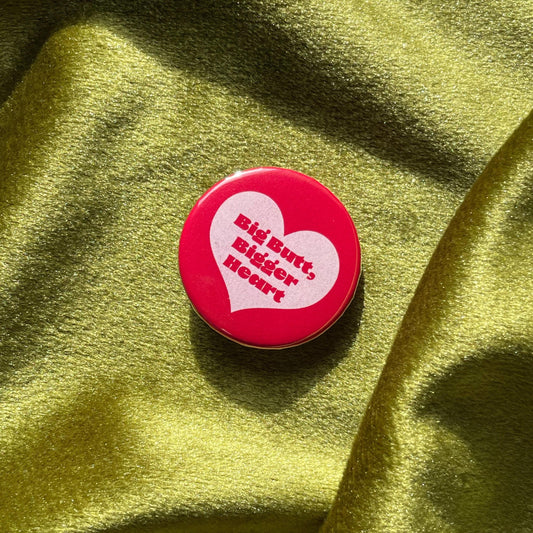 Big Butt Big Heart Pin