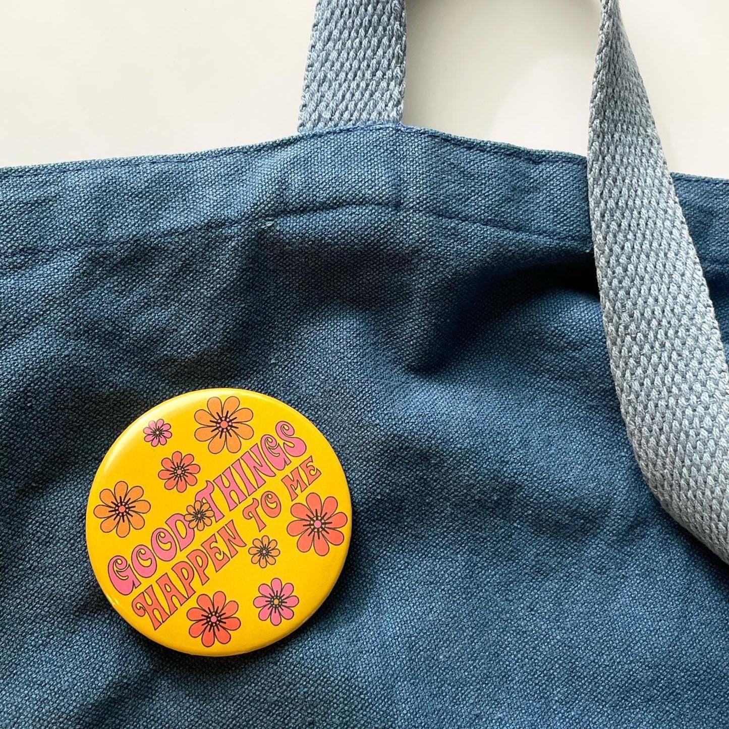 Good Things Happen To Me Pin