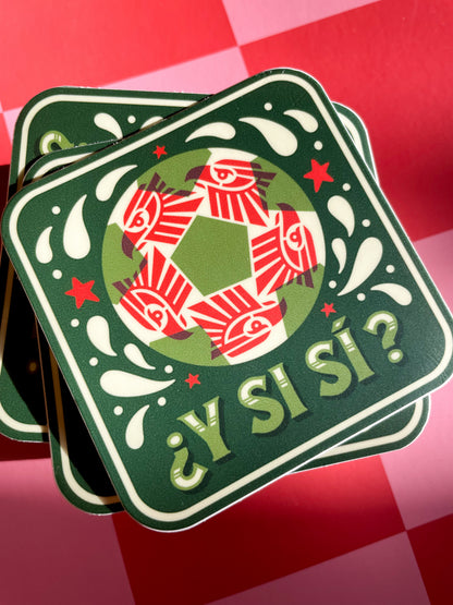 ¿Y Si Sí? Square Matte Sticker