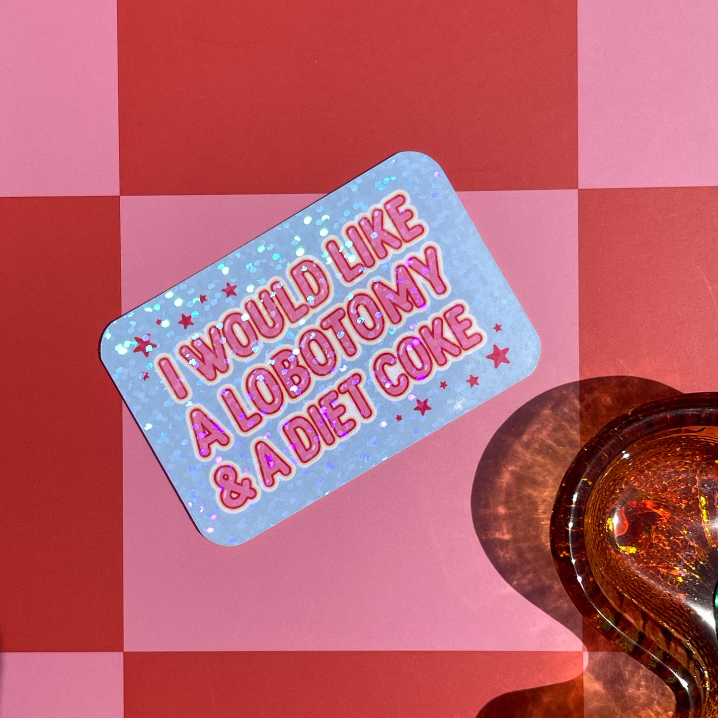 Need a Lobotomy Glitter Sticker