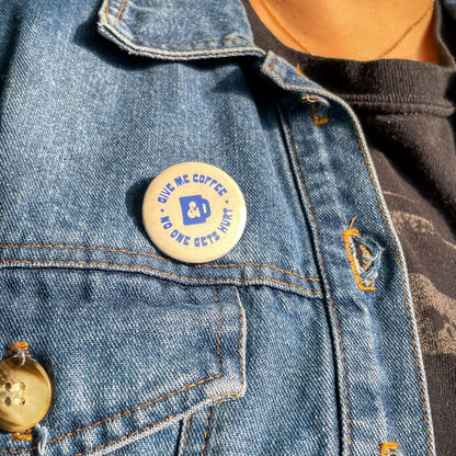 Give Me Coffee Pin